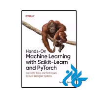 کتاب Hands on Machine Learning with Scikit Learn and Pytorch
