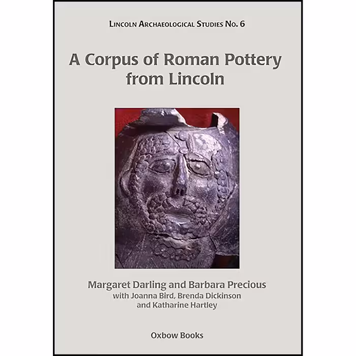 کتاب زبان اصلی A Corpus of Roman Pottery from Lincoln  اثر Margaret J Darling