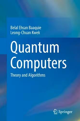 خرید و دانلود نسخه کامل کتاب Quantum Computers: Theory and Algorithms