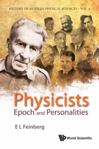 خرید و دانلود نسخه کامل کتاب Physicists: Epoch And Personalities