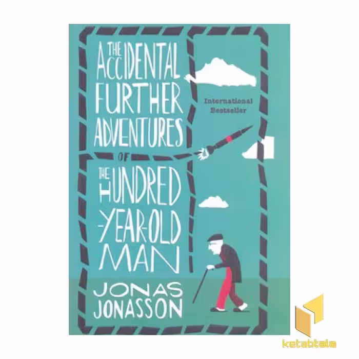 کتاب پیرمرد صد ساله 2-The Accident Further adventures.. اثر jonas jonasson نشر معیار علم