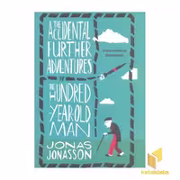 کتاب پیرمرد صد ساله 2-The Accident Further adventures.. اثر jonas jonasson نشر معیار علم
