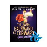کتاب The Same Backward as Forward (رمان همان عقبگرد به همان اندازه جلورو)