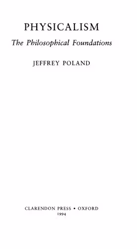 خرید و دانلود نسخه کامل کتاب Physicalism: The Philosophical Foundations