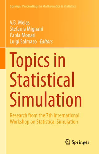 خرید و دانلود نسخه کامل کتاب Topics in Statistical Simulation: Research Papers from the 7th International Workshop on Statistical Simulation