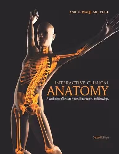 خرید و دانلود نسخه کامل کتاب Interactive Clinical Anatomy: A Workbook of Lecture Notes Illustrations and Drawings