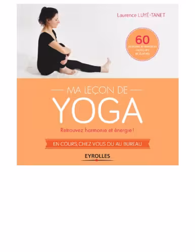 خرید و دانلود نسخه کامل کتاب Ma leçon de yoga Retrouvez harmonie et énergie!