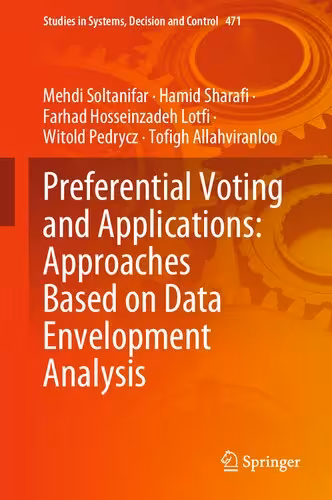 خرید و دانلود نسخه کامل کتاب Preferential Voting and Applications: Approaches Based on Data Envelopment Analysis