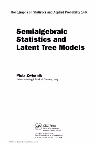 خرید و دانلود نسخه کامل کتاب Semialgebraic Statistics and Latent Tree Models