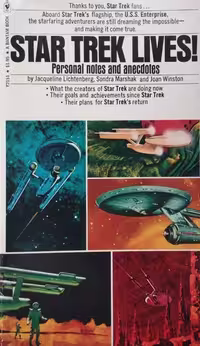 Star Trek Lives! Personal Notes and Anecdotes Jacqueline Lichtenberg