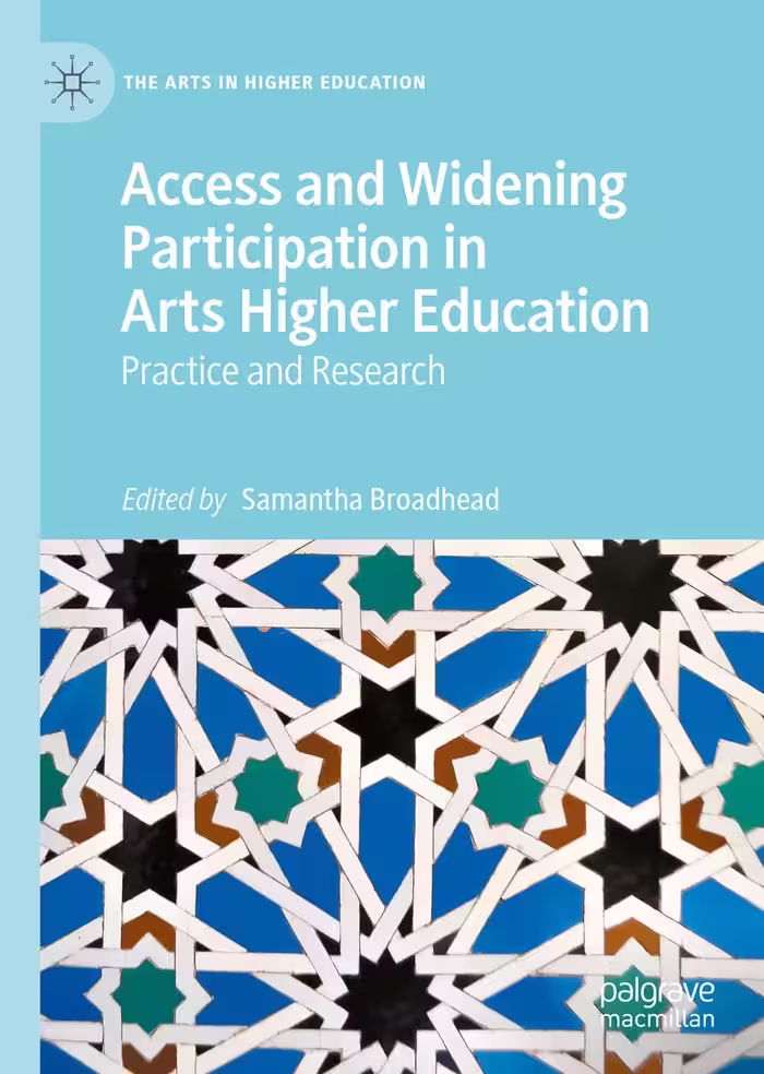 خرید و دانلود نسخه کامل کتاب Access and Widening Participation in Arts Higher Education: Practice and Research