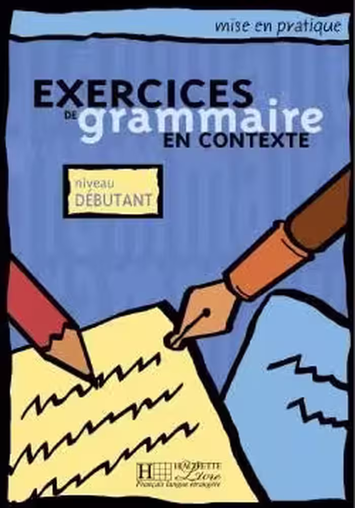 کتاب زبان فرانسه اکسرسایزز دو گرامر exercises du grammaire en contexte – Debutant