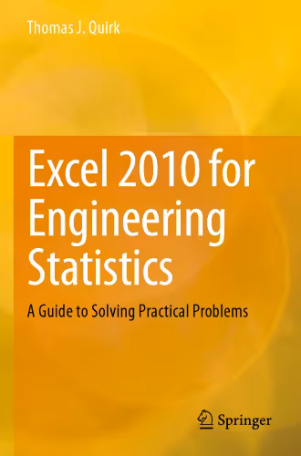 خرید و دانلود نسخه کامل کتاب Excel 2010 for Engineering Statistics: A Guide to Solving Practical Problems