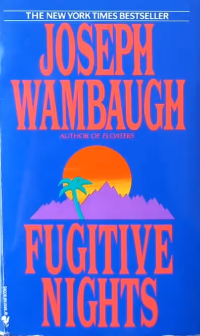 Fugitive Nights | Joseph Wambaugh