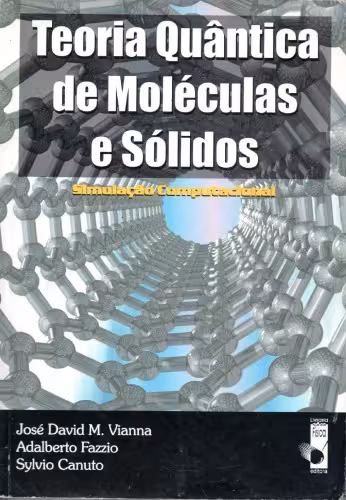 خرید و دانلود نسخه کامل کتاب Teoria Quântica de Moléculas e Sólidos: simulação computacional