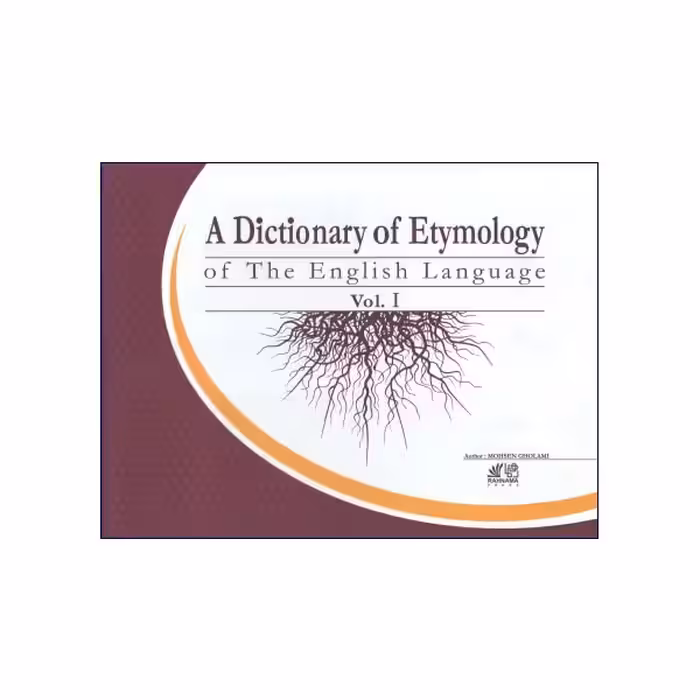A Dictionary Of Etymology Of The English Language Vol 1