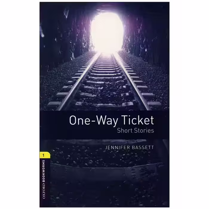 One Way Ticket Oxford Bookworms 1