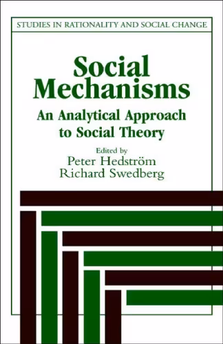 خرید و دانلود نسخه کامل کتاب Social Mechanisms: An Analytical Approach to Social Theory (Studies in Rationality and Social Change)