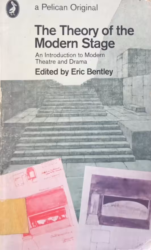 The Theory of the Modern Stage | Eric Bentley