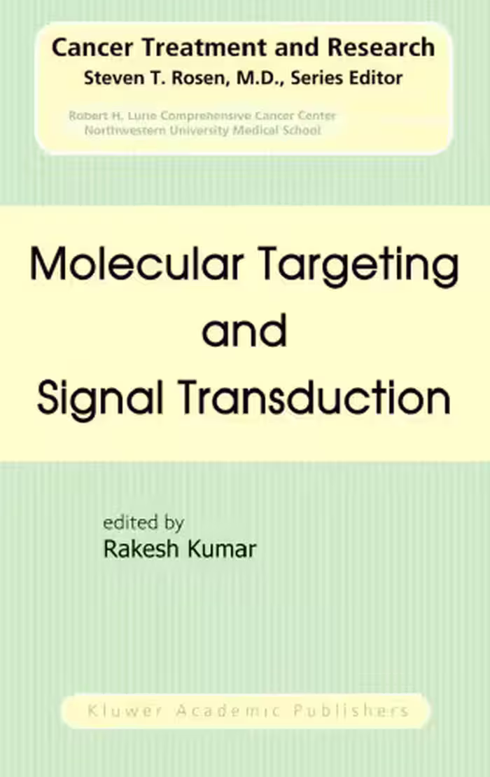 خرید و دانلود نسخه کامل کتاب Molecular Targeting and Signal Transduction (Cancer Treatment and Research)