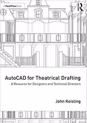 [PDF] دانلود کتاب Autocad For Theatrical Drafting - A Resource For Designers And Technical Directors, 2021