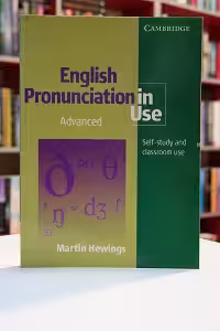 Cambridge English Pronunciation in Use Advanced