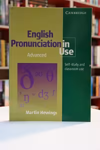 Cambridge English Pronunciation in Use Advanced