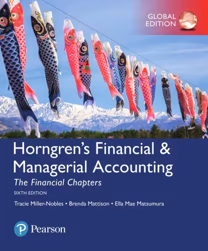خرید و دانلود نسخه کامل کتاب Horngren's financial & managerial accounting: the financial chapters (6th Edition) - Orginal Pdf