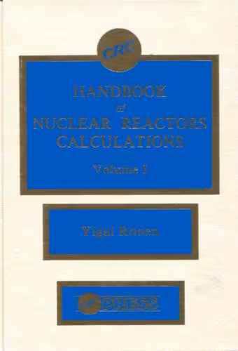 خرید و دانلود نسخه کامل کتاب CRC Handbook of Nuclear Reactors Calculations, vol. 1