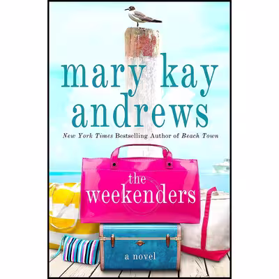 کتاب The Weekenders اثر Mary Kay Andrews انتشارات St. Martins Press