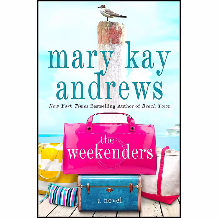 کتاب The Weekenders اثر Mary Kay Andrews انتشارات St. Martins Press