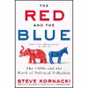کتاب The Red and the Blue اثر Steve Kornacki انتشارات Ecco