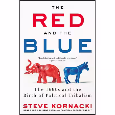 کتاب The Red and the Blue اثر Steve Kornacki انتشارات Ecco