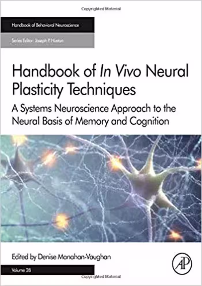 خرید و دانلود نسخه کامل کتاب Handbook of in Vivo Neural Plasticity Techniques A Systems Neuroscience Approach to the Neural Basis of Memory and Cognition (Volume 28)[2018] - Original PDF