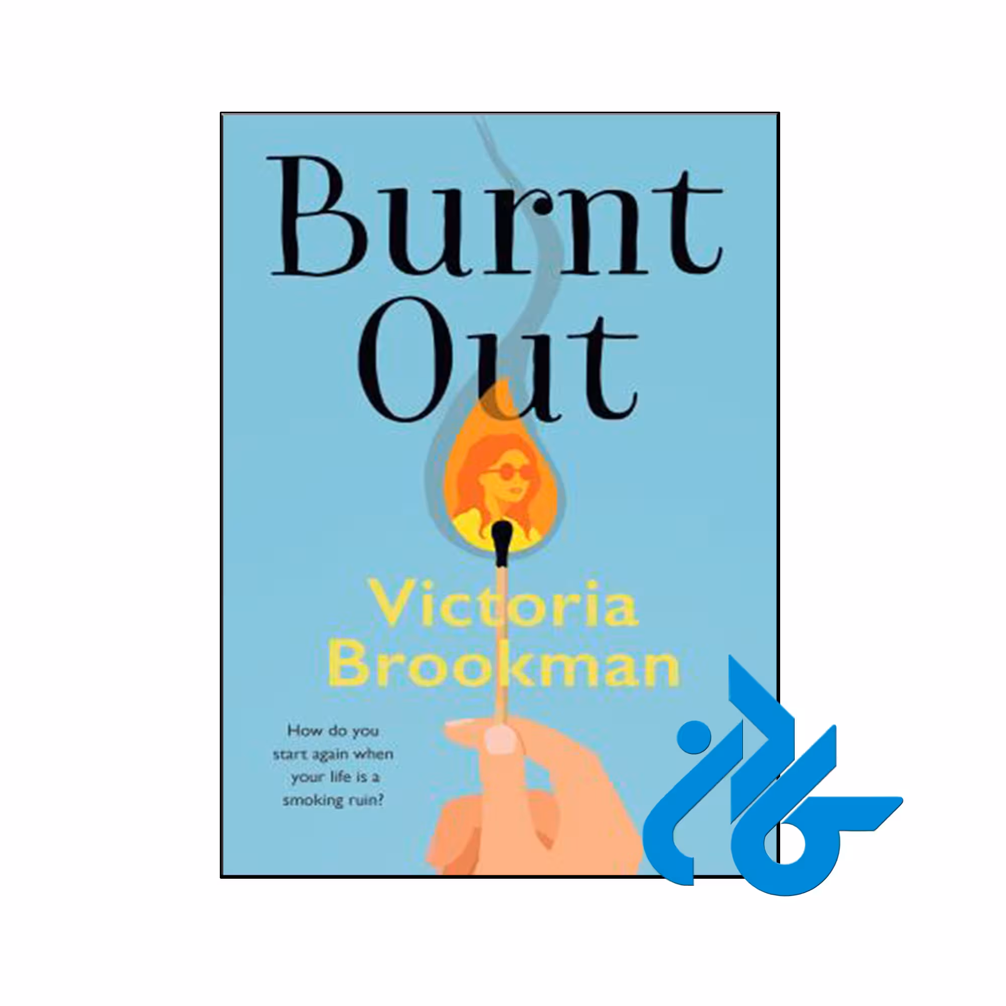 کتاب Burnt Out - با تخفیف ویژه کتاب زبان - فروشگاه کـــادن