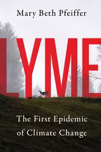 خرید و دانلود نسخه کامل کتاب Lyme: The First Epidemic of Climate Change