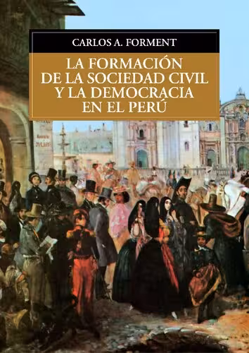 خرید و دانلود نسخه کامل کتاب La formación de la sociedad civil y la democracia en el Perú