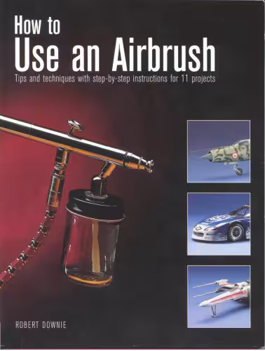 خرید و دانلود نسخه کامل کتاب How to Use an Airbrush