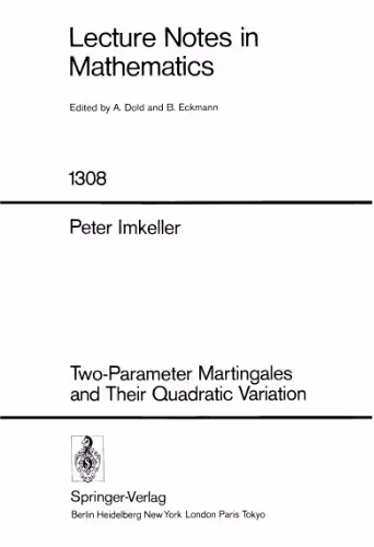 خرید و دانلود نسخه کامل کتاب Two-Parameter Martingales and Their Quadratic Variation