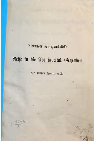 خرید و دانلود نسخه کامل کتاب Alexander von Humboldts Reise in die Äquinoctial-Gegenden des neuen Kontinents