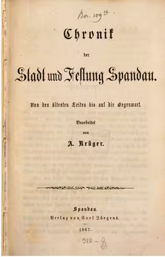 خرید و دانلود نسخه کامل کتاب Chronik der Stadt und Festung Spandau ; von den ältesten Zeiten bis auf die Gegenwart