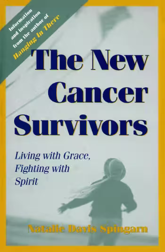 خرید و دانلود نسخه کامل کتاب The New Cancer Survivors: Living with Grace, Fighting with Spirit