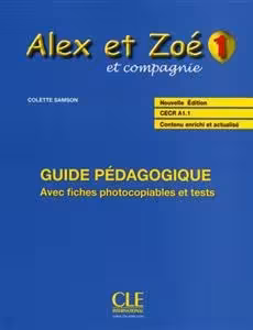 کتاب معلم فرانسوی الکس ات زوئه Alex et Zoe – Niveau 1 – Guide pedagogique
