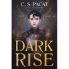 کتاب Dark Rise اثر C. S. Pacat انتشارات Quill Tree Books