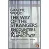 کتاب The Way of the Strangers اثر Graeme Wood انتشارات PENGUIN RANDOM HOUSE