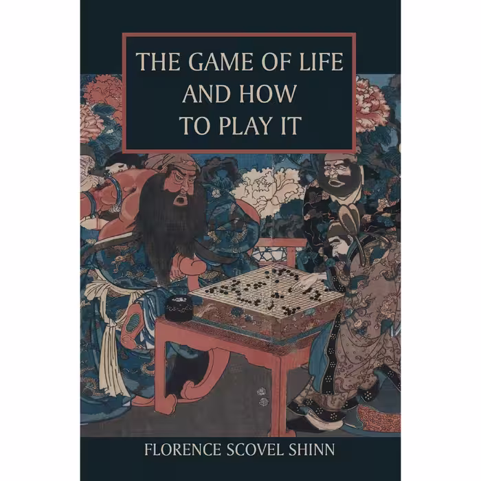 کتاب The Game of Life and How to Play It اثر Florence Scovel Shinn and Kate Large انتشارات Martino Fine Books