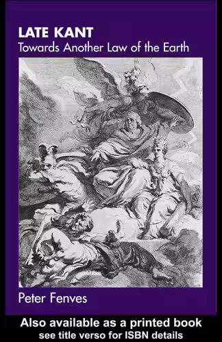 خرید و دانلود نسخه کامل کتاب Late Kant: Towards Another Law of the Earth