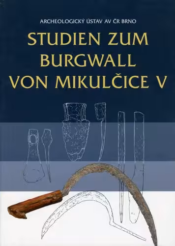 خرید و دانلود نسخه کامل کتاب Studien zum Burgwall von Mikulčice. Bd. 5