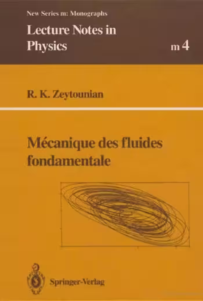 خرید و دانلود نسخه کامل کتاب Mécanique des fluides fondamentale (Lecture Notes in Physics Monographs,Volume 4)