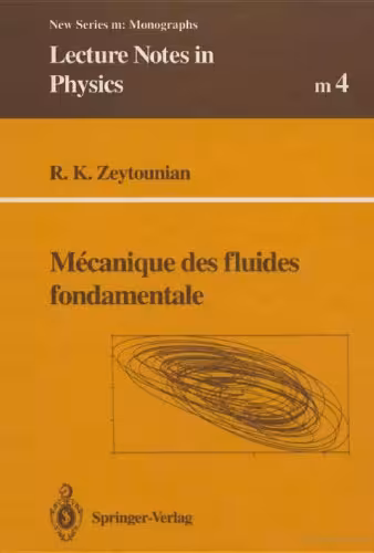 خرید و دانلود نسخه کامل کتاب Mécanique des fluides fondamentale (Lecture Notes in Physics Monographs,Volume 4)